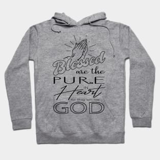 'Blessed Are The Pure In Heart' Love For Religion Shirt Hoodie